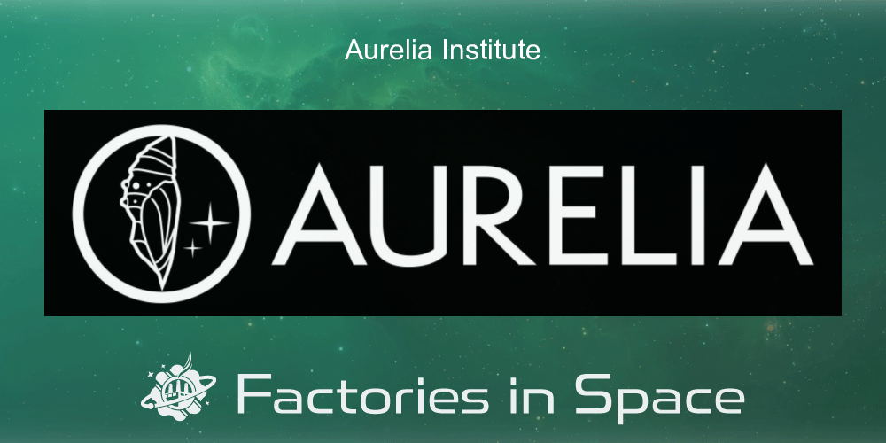 Aurelia Institute Factories in Space