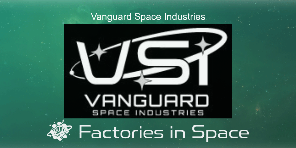 Vanguard Space Industries Factories in Space
